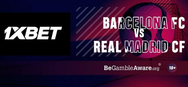 На исходы матча "Барса-Реал" букмекер 1XBet предлагает пари без рисков